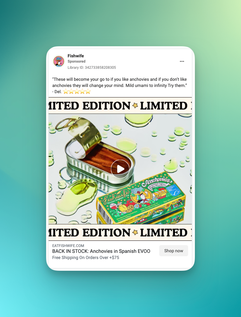 Fishwife uses video ads to capture attention.