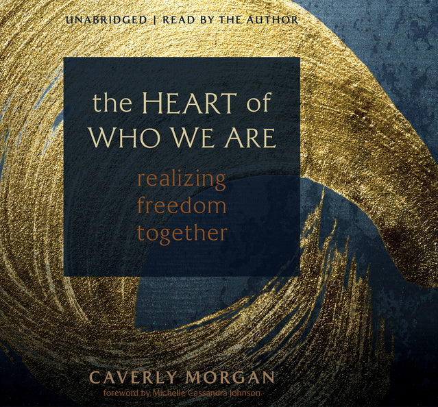 The Heart of Who We Are